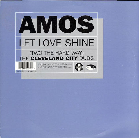 Amos : Let Love Shine (Two The Hard Way) (The Cleveland City Dubs) (10") - Vinyl Record