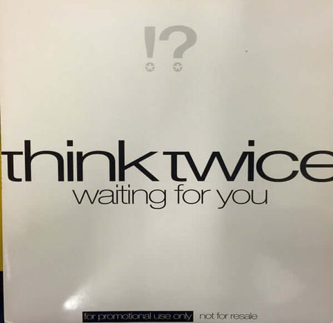 Think Twice : Waiting For You (2x12", Promo) is available for sale at our shop at a great price. We have a huge collection of Vinyl's, CD's, Cassettes & other formats available for sale for music lovers - Vinyl Record