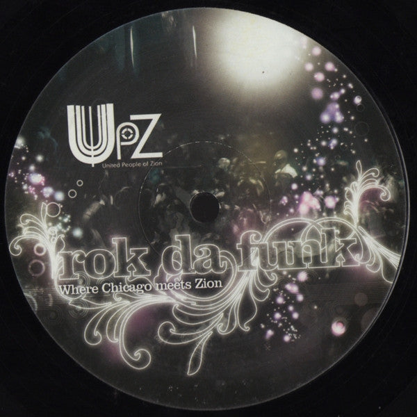 United People Of Zion Ft. DKP (3) : Rok Da Funk (12")