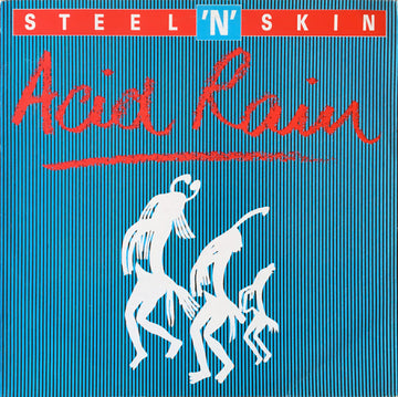 Steel 'n' Skin* : Acid Rain (LP, Album) Vinly Record