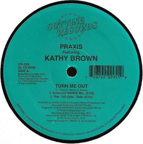 Praxis (2) Featuring Kathy Brown : Turn Me Out (12") - Vinyl Record