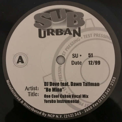 DJ Dove Feat. Dawn Tallman : Be Mine (12", TP) - Vinyl Record