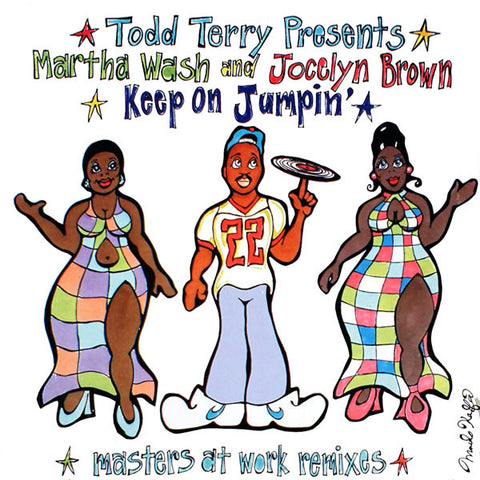 Todd Terry Presents Martha Wash And Jocelyn Brown : Keep On Jumpin' (12") - Vinyl Record