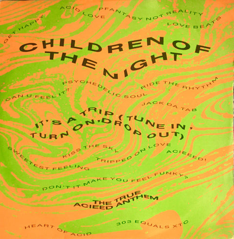 Children Of The Night : It's A Trip (Tune In, Turn On, Drop Out) (12", Ora) - Vinyl Record