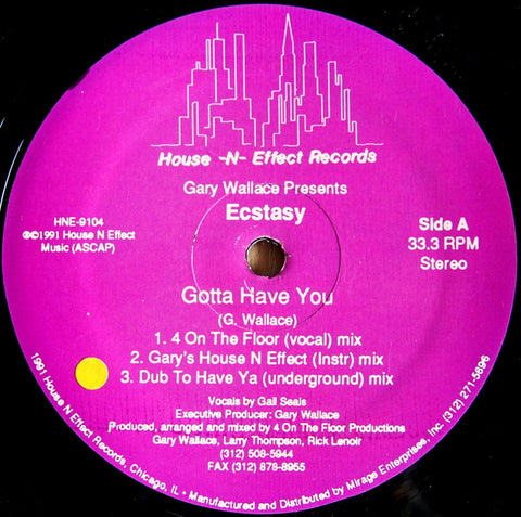 Gary Wallace Presents Ecstasy* : Gotta Have You (12") - Vinyl Record