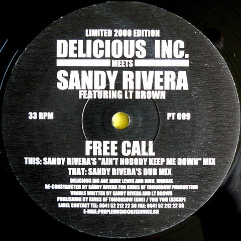 Delicious Inc. Meets Sandy Rivera Featuring LT Brown : Free Call (12", Ltd) - Vinyl Record