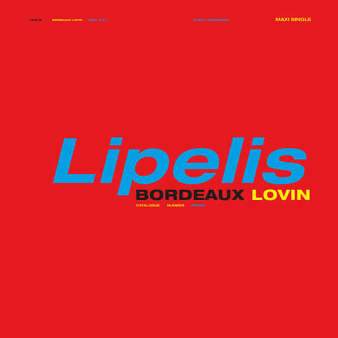 Lipelis : Bordeaux Lovin (12", Maxi) - Vinyl Record