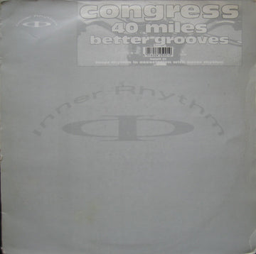 Congress : 40 Miles / Better Grooves (12