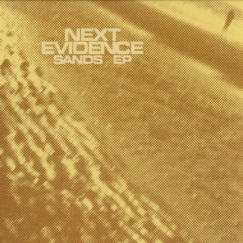 Next Evidence : Sands EP (12", EP) - Vinyl Record