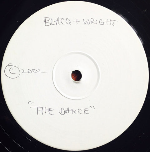 Blacq & Wright / Xan Blacq* : The Dance / Search For The Sun (12") - Vinyl Record