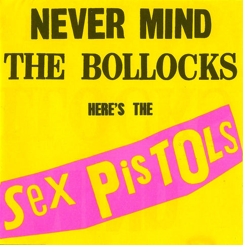 Sex Pistols : Never Mind The Bollocks Here's The Sex Pistols (CD, Album, RE, RM) - Vinyl Record