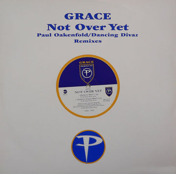 Grace : Not Over Yet (Paul Oakenfold / Dancing Divaz Remixes) (12