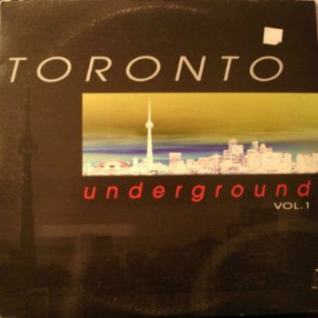 Various : Toronto Underground Vol. 1 (2x12