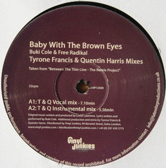 Buki Cole And Free Radikal : Baby With The Brown Eyes (Tyrone Francis & Quentin Harris Mixes) (12