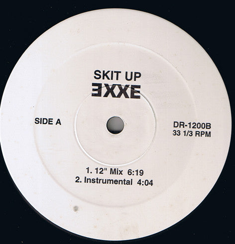 EXXE : Skit Up / Dis N' Dat (12") - Vinyl Record