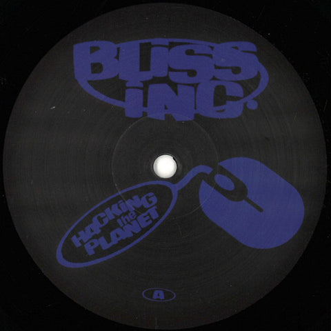 Bliss Inc. (2) : Hacking The Planet (12", EP) - Vinyl Record