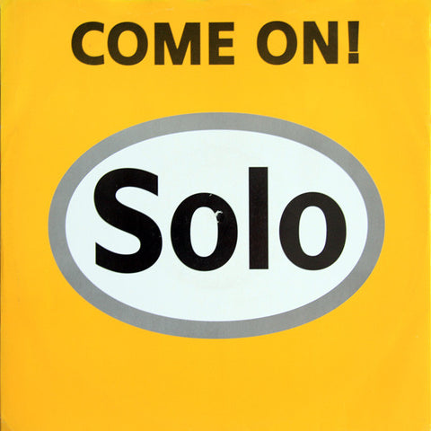 Solo : Come On! (12", Single) - Vinyl Record