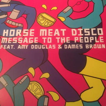 Horse Meat Disco Feat. Amy Douglas & Dames Brown : Message To The People (12