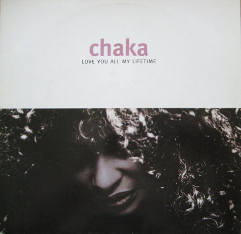 Chaka* : Love You All My Lifetime (12") - Vinyl Record