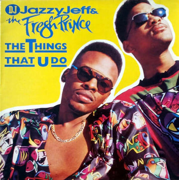 DJ Jazzy Jeff & The Fresh Prince : The Things That U Do (12