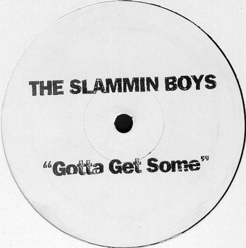 The Slammin Boys : Gotta Get Some / Dreams (12") - Vinyl Record