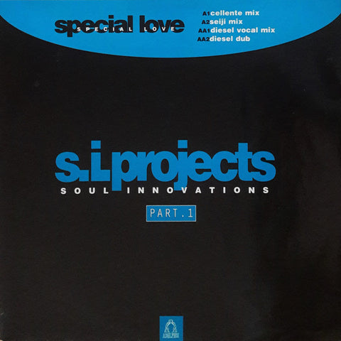 S.I. Projects* : Special Love (Part. 1) (12") - Vinyl Record