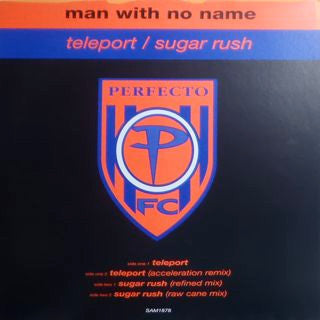 Man With No Name : Teleport / Sugar Rush (12