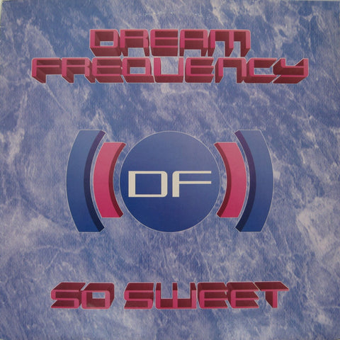 Dream Frequency : So Sweet (12") - Vinyl Record