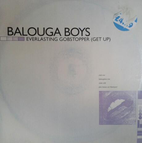 Balouga Boys : Everlasting Gobstopper (Get Up) (12") - Vinyl Record