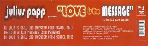 Julius Papp Featuring Dave Warrin : Love Is The Message (12") - Vinyl Record