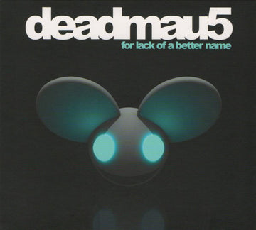 Deadmau5 : For Lack Of A Better Name (CD, Album, Mixed) Vinly Record