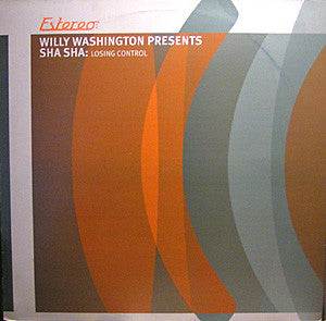 Willy Washington Presents Sha Sha (3) : Losing Control (12") - Vinyl Record