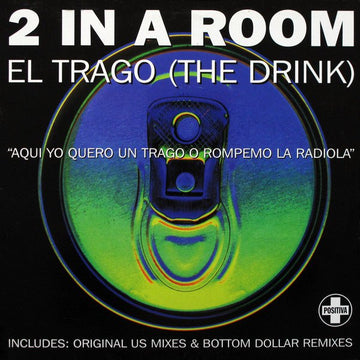 2 In A Room - El Trago (The Drink) Vinyl Vinly Record