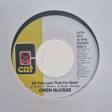 Gwen McCrae - All This Love That I'm Givin - Artists Gwen McCrae Style Soul, Disco, Reissue Release Date 1 Jan 2015 Cat No. CATX-2015 Format 7