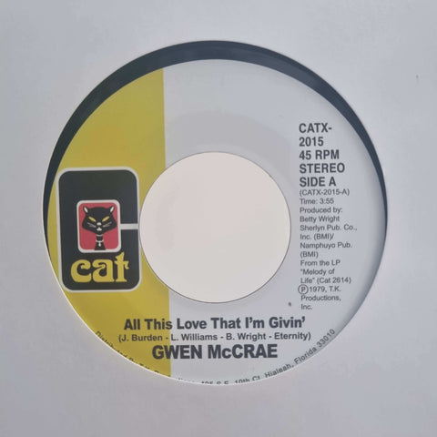 Gwen McCrae - All This Love That I'm Givin - Artists Gwen McCrae Style Soul, Disco, Reissue Release Date 1 Jan 2015 Cat No. CATX-2015 Format 7" Vinyl - Cat Records - Cat Records - Cat Records - Cat Records - Vinyl Record