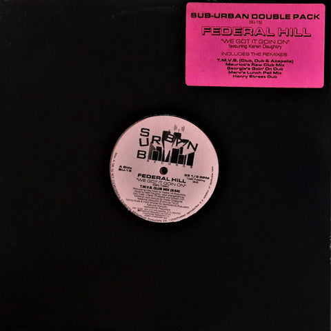 Federal Hill : We Got It Goin On (2x12") - Vinyl Record