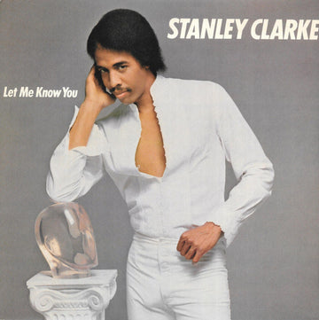 Stanley Clarke : Let Me Know You (LP, Album) Vinly Record
