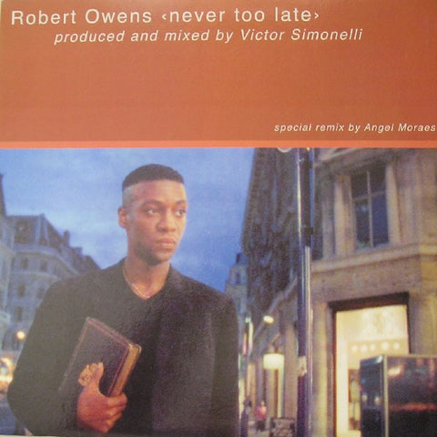 Robert Owens : Never Too Late (12") - Vinyl Record