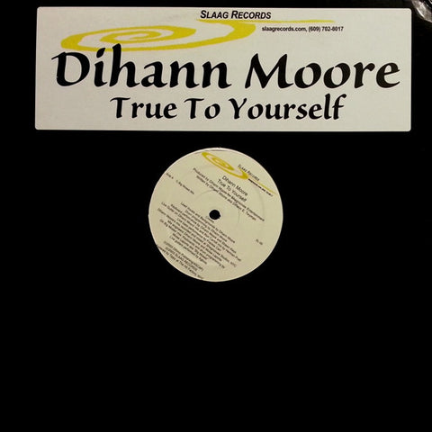 Dihann Moore : True To Yourself (12") - Vinyl Record