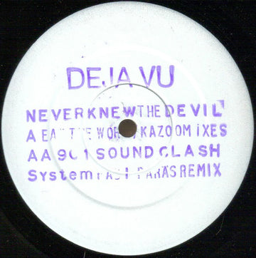 Deja Vu : Never Knew The Devil (12