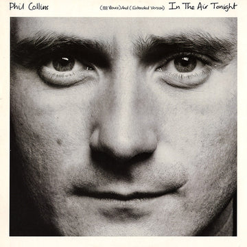 Phil Collins : In The Air Tonight (88' Remix) And (Extended Version) (12