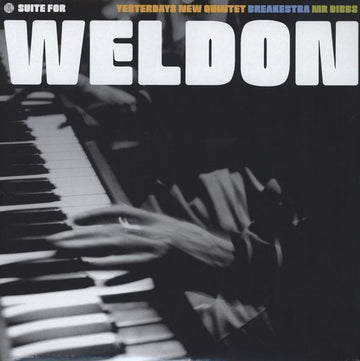 Yesterdays New Quintet / Breakestra / Mr Dibbs* : Suite For Weldon (12