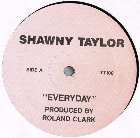 Shawny Taylor* : Everyday (12") - Vinyl Record