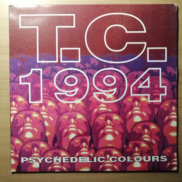 T.C. 1994* : Psychedelic Colours (12