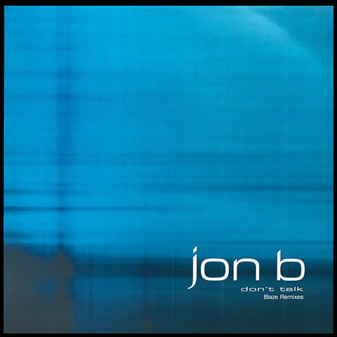 Jon B : Don't Talk (Blaze Remixes) (2x12", Promo) - Vinyl Record