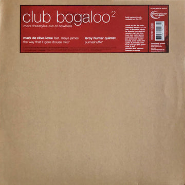 Mark De Clive-Lowe / Leroy Hunter Quintet : Club Bogaloo 2 - More Freestyles Out Of Nowhere (12