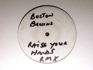 Boston Bruins : Raise Your Hands (RMX) (12", W/Lbl) - Vinyl Record