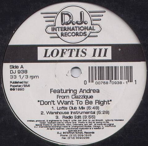 Loftis III* Featuring Andrea* : Don't Want To Be Right (12") - Vinyl Record