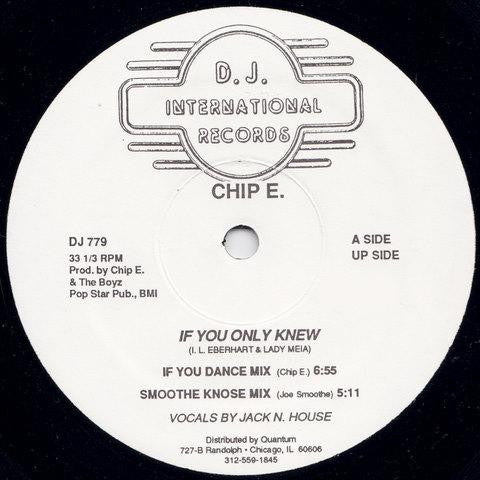 Chip E. : If You Only Knew (12") - Vinyl Record