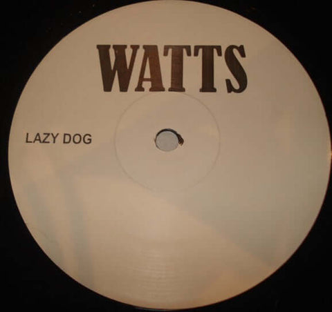 Watts* : Lazy Dog (12", S/Sided, Promo, Unofficial, W/Lbl) is available for sale at our shop at a great price. We have a huge collection of Vinyl's, CD's, Cassettes & other formats available for sale for music lovers - Vinyl Record